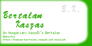 bertalan kaszas business card